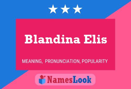 Blandina Elis Name Poster