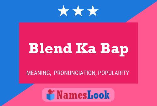 Blend Ka Bap Name Poster