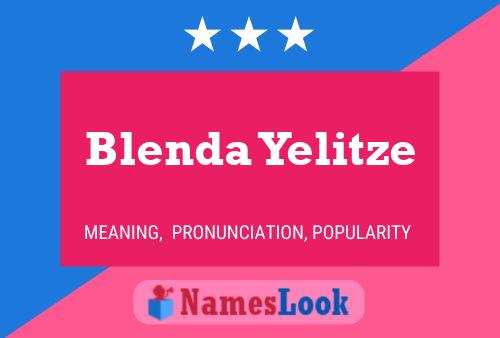 Blenda Yelitze Name Poster