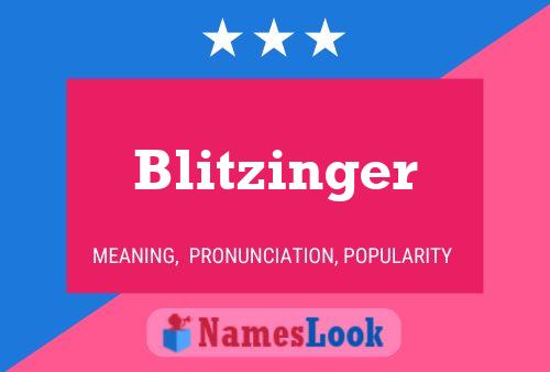 Blitzinger Name Poster