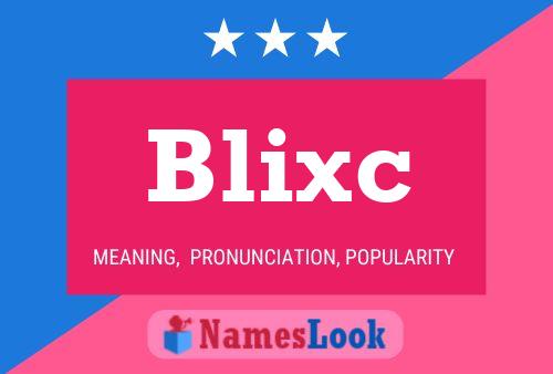 Blixc Name Poster