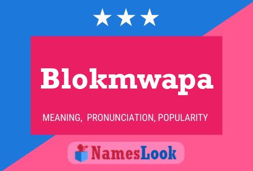 Blokmwapa Name Poster