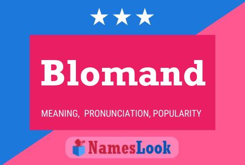 Blomand Name Poster