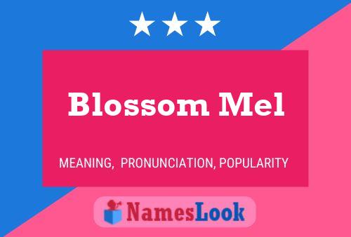 Blossom Mel Name Poster