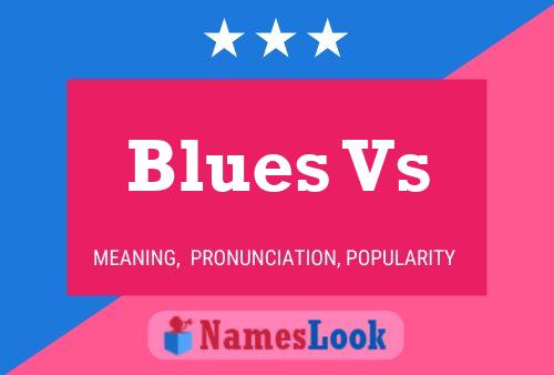 Blues Vs Name Poster