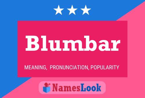 Blumbar Name Poster