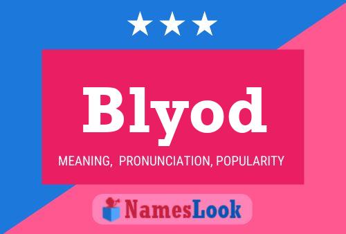 Blyod Name Poster