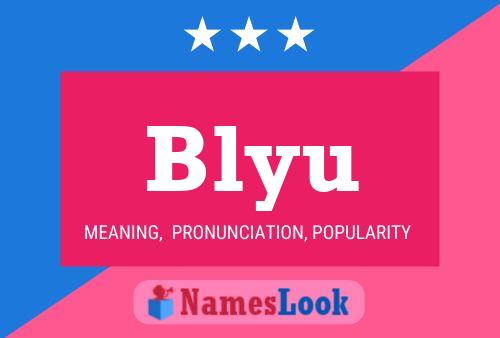 Blyu Name Poster