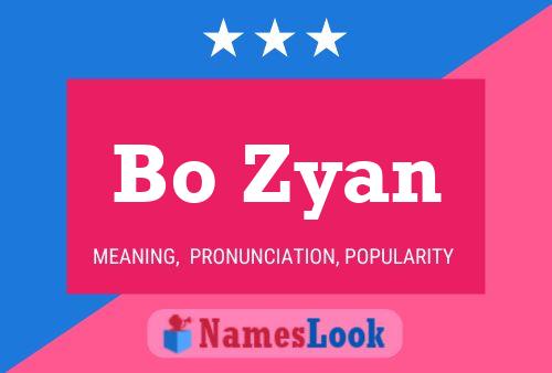 Bo Zyan Name Poster