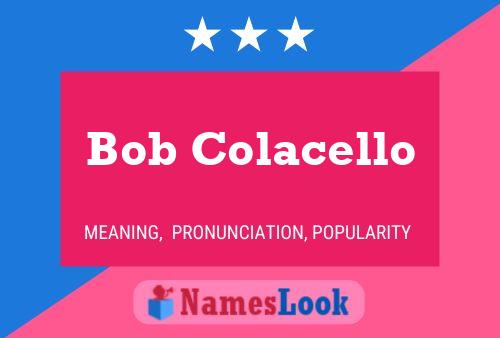 Bob Colacello Name Poster