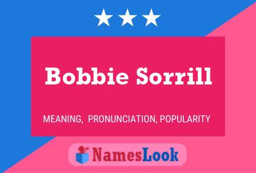 Bobbie Sorrill Name Poster