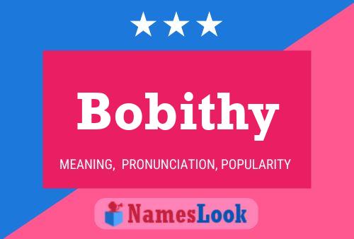 Bobithy Name Poster