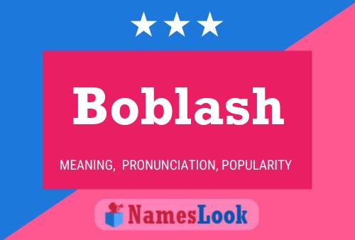 Boblash Name Poster