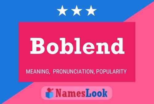 Boblend Name Poster