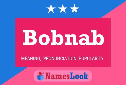 Bobnab Name Poster