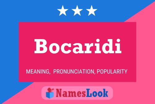 Bocaridi Name Poster