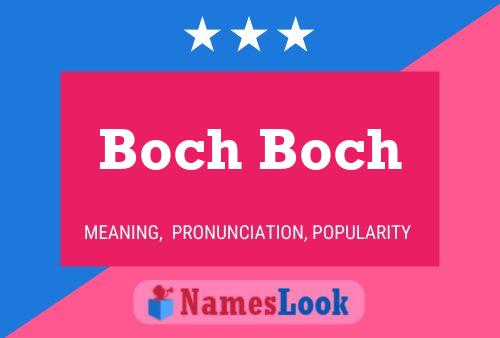 Boch Boch Name Poster