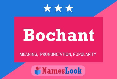 Bochant Name Poster