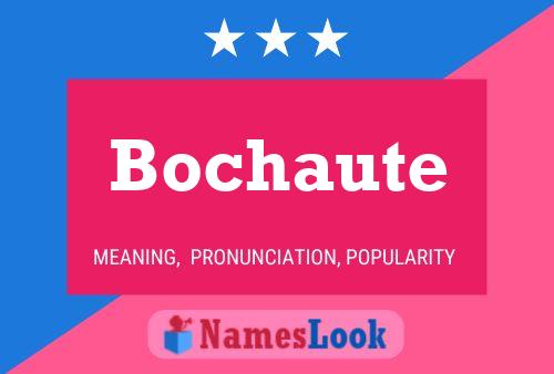 Bochaute Name Poster