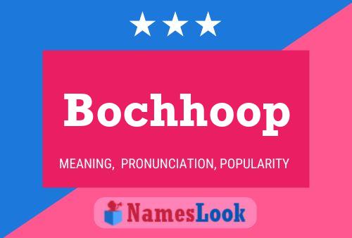 Bochhoop Name Poster