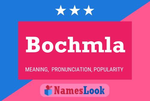 Bochmla Name Poster