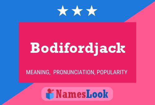 Bodifordjack Name Poster