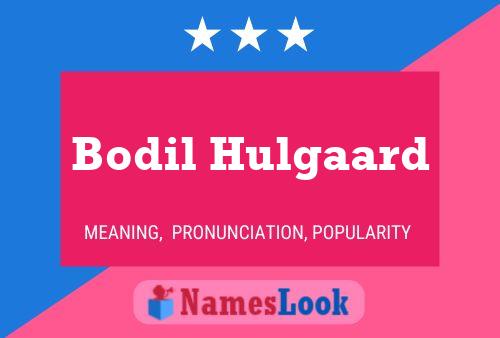 Bodil Hulgaard Name Poster