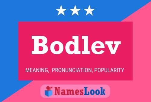 Bodlev Name Poster