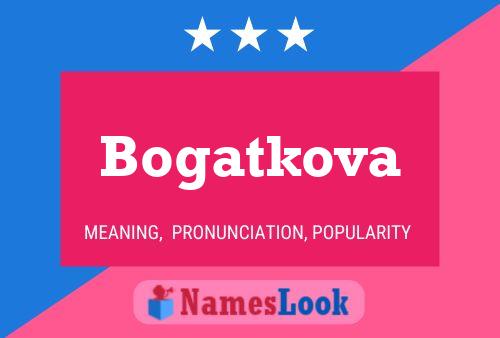 Bogatkova Name Poster