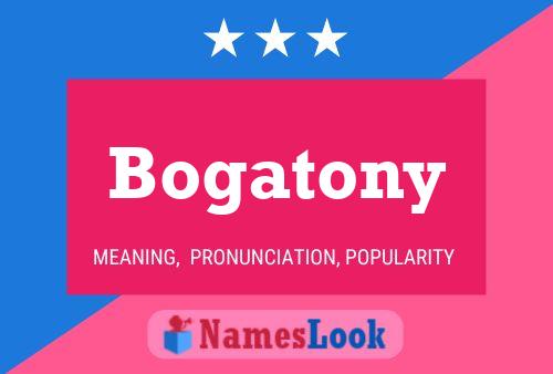 Bogatony Name Poster