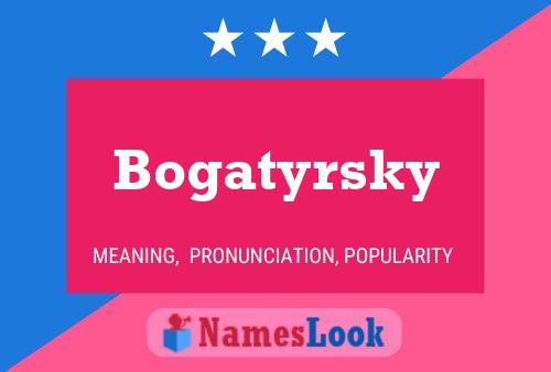 Bogatyrsky Name Poster