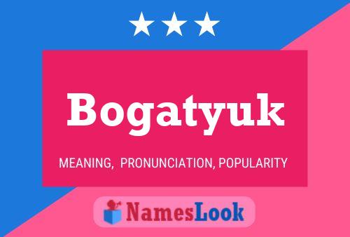 Bogatyuk Name Poster