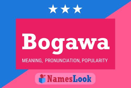 Bogawa Name Poster