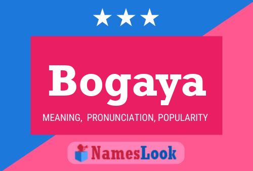 Bogaya Name Poster