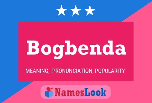 Bogbenda Name Poster