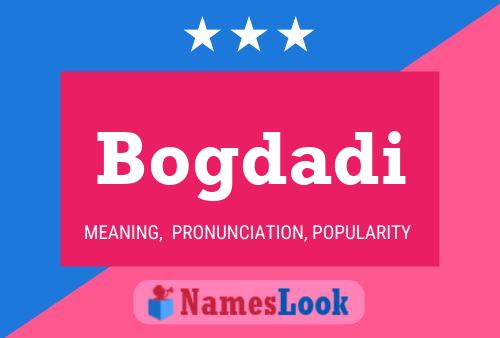 Bogdadi Name Poster