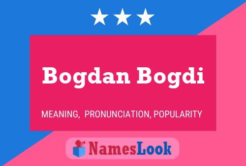 Bogdan Bogdi Name Poster