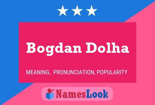 Bogdan Dolha Name Poster