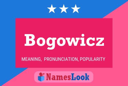 Bogowicz Name Poster