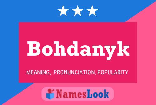 Bohdanyk Name Poster