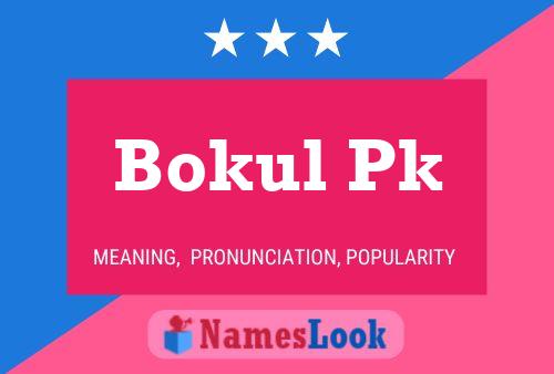 Bokul Pk Name Poster