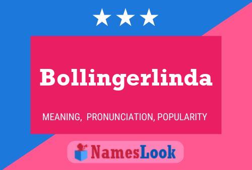 Bollingerlinda Name Poster