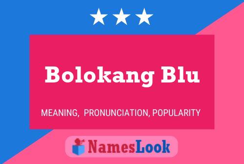 Bolokang Blu Name Poster