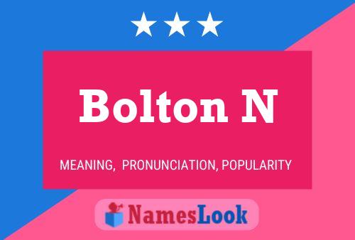 Bolton N Name Poster