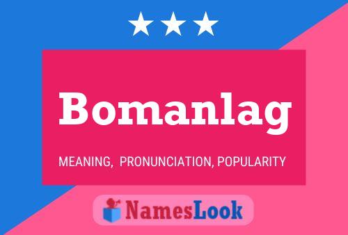 Bomanlag Name Poster