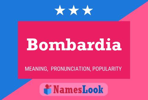 Bombardia Name Poster