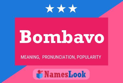 Bombavo Name Poster