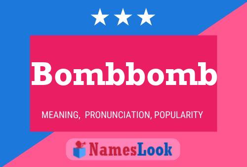 Bombbomb Name Poster