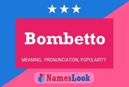 Bombetto Name Poster