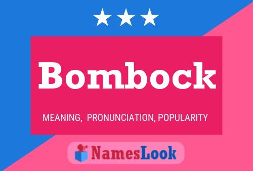 Bombock Name Poster